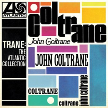 Trane: The Atlantic Collection - John Coltrane