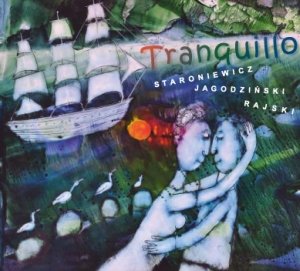 Tranquillo - Staroniewicz Wojciech, Jagodziński Andrzej, Polish Chamber Philharmonic Orchestra