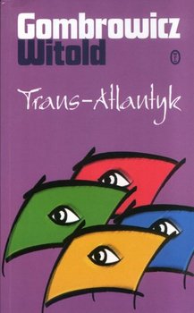 Trans-Atlantyk - Gombrowicz Witold | Książka w Empik