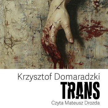 Trans - audiobook MP3 - Domaradzki Krzysztof
