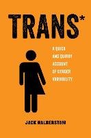 Trans* Halberstam Jack