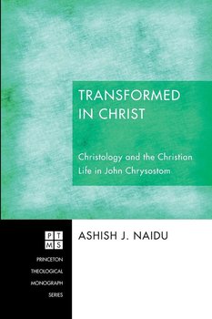 Transformed in Christ - Naidu Ashish J.