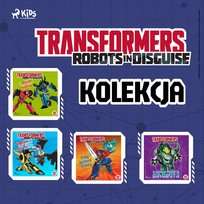 Transformers. Robots in Disguise. Kolekcja - audiobook Sazaklis John, Foxe Steve