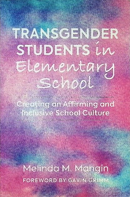 Transgender students in elementary school Creating an affirming and ...