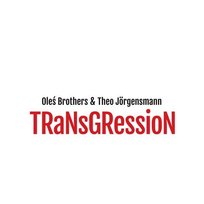 TRaNsGRessioN Oleś Brothers, Jorgensmann Theo