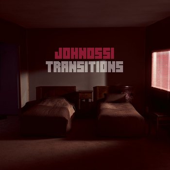Transitions - Johnossi