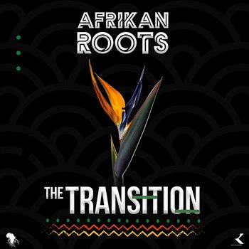 Transitions - Afrikan Roots