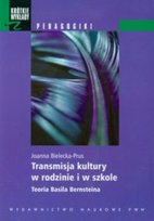 Transmisja kultury w rodzinie i w szkole Bielecka-Prus Joanna