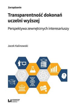 Transparentność dokonań uczelni wyższej - Kalinowski Jacek
