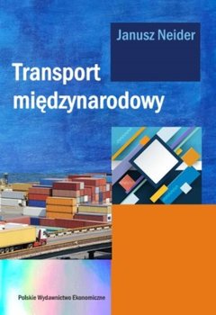 Transport międzynarodowy - Neider Janusz