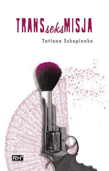 Transseksmisja - Szkapienko Tatiana