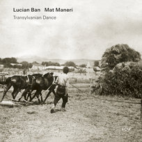 Transylvanian Dance Maneri Mat, Ban Lucian