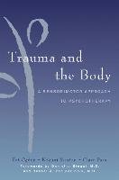 Trauma and the Body - Ogden Pat, Minton Kekuni, Pain Clare