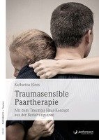 Traumasensible Paartherapie - Klees Katharina