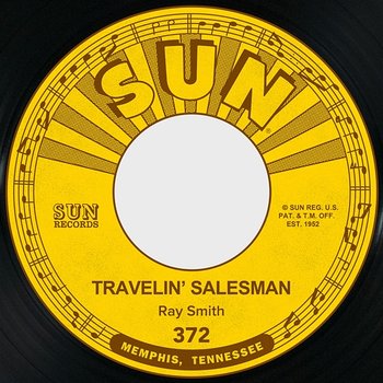 Travelin' Salesman / I Won't Miss You (Till You Go) - Ray Smith