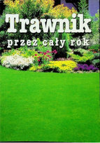 Trawnik przez cały rok Wydawnictwo Działkowiec