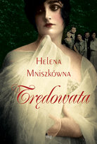 Trędowata Mniszkówna Helena