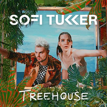 Treehouse - Sofi Tukker