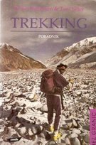 Trekking. Poradnik Opracowanie zbiorowe