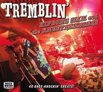 Tremblin - Hipbone Slim and The Kneetremblers