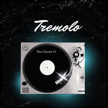 Tremolo - The Circuit Pi