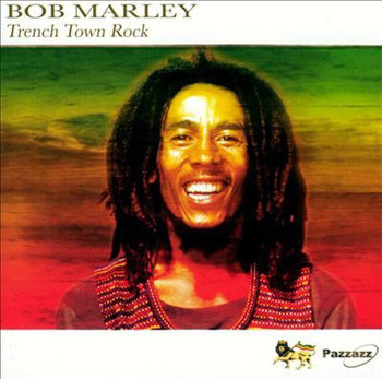 Trench Town Rock - Bob Marley