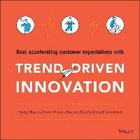 Trend-Driven Innovation Luthy Maxwell, Dumitrescu Delia, Mason Henry, Mattin David