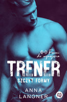 Trener. Szczyt formy. Faceci do wynajęcia Langner Anna