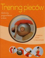 Trening pleców. Skuteczny program fitness w domu + DVD Traczinski Christa G., Polster Robert S.