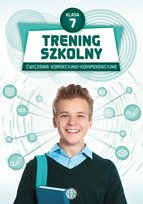 Trening szkolny Ćwiczenia korekcyjno-kompensacyjne Klasa 7 Opracowanie zbiorowe
