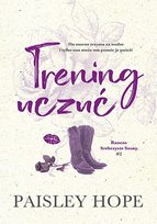 Trening uczuć. Ranczo Srebrzyste Sosny. Tom 2 - ebook PDF Hope Paisley