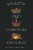 Tres coronas oscuras Blake Kendare