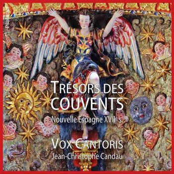 Tresors Des Couvents - Nouvelle Espagne XVII - Vox Cantoris