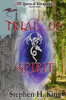 Trial of Spirit - King Stephen H