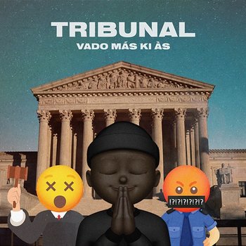 Tribunal - Vado Más Ki Ás feat. ANDREZO