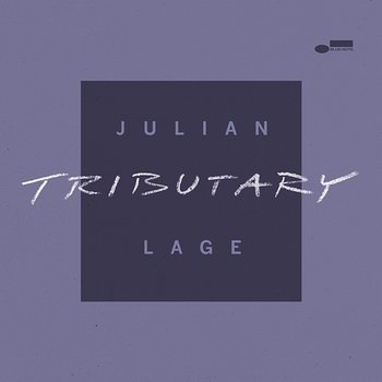 Tributary - Julian Lage