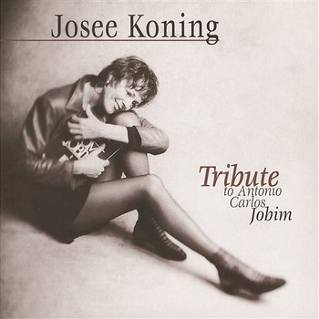 Tribute To Antonio Carlos Jobim - Josee Koning