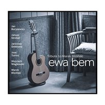 Tribute To Marek Bliziński Ewa Bem