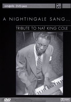 Tribute To Nat King Cole - A Nightngale Sang - Various Artists