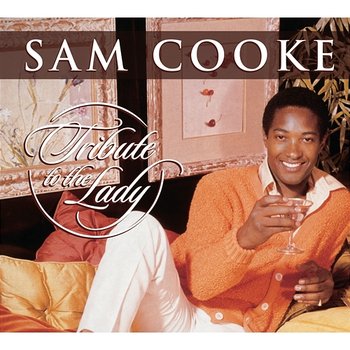 Tribute To The Lady - Sam Cooke