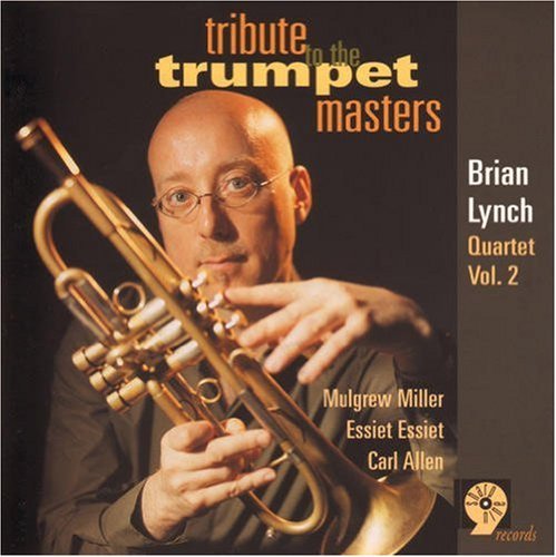 Tribute To The Trumpet Masters - The Brian Lynch Quartet | Muzyka Sklep ...