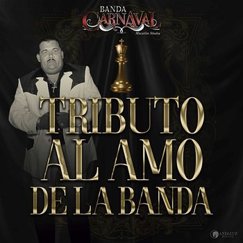 Tributo Al Amo De La Banda - Banda Carnaval