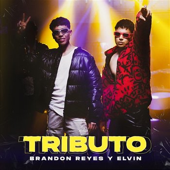 Tributo - Brandon Reyes y Elvin