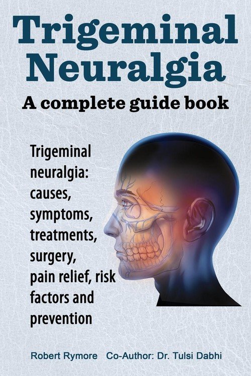 Trigeminal Neuralgia - Rymore Robert | Książka W Empik