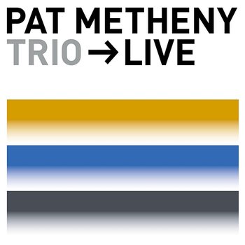 Trio-Live - Pat Metheny Trio