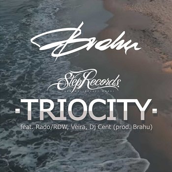 Triocity - Brahu feat. RDW, Rado, Veira