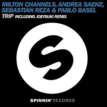 Trip - Milton Channels, Sebastián Reza, Pablo Basel, & Andrea Sáenz