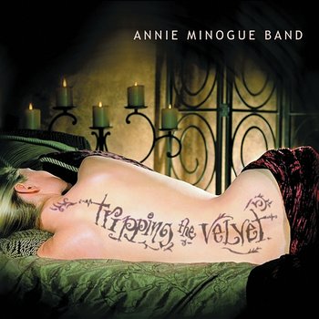 Tripping The Velvet - Annie Minogue Band