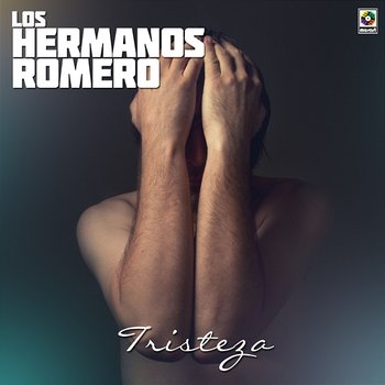 Tristeza - Los Hermanos Romero