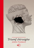 Triumf chirurgów Thorwald Jurgen